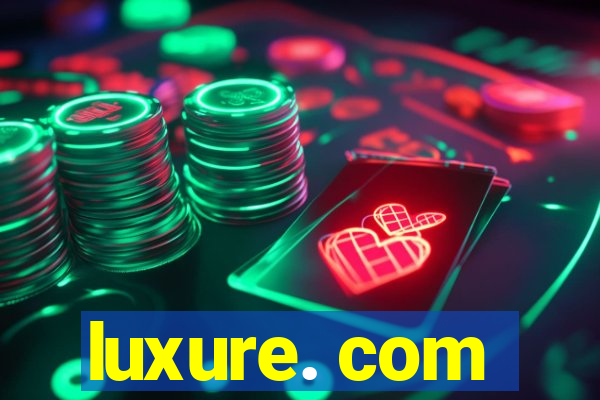 luxure. com